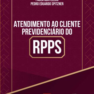 ATENDIMENTO AO CLIENTE PREVIDENCIÁRIO DO RPPS